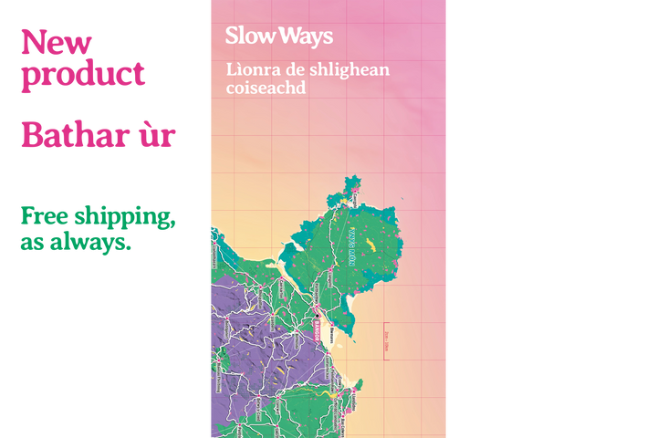 Slow Ways – Gàidhlig na h-Alba / Gaelic