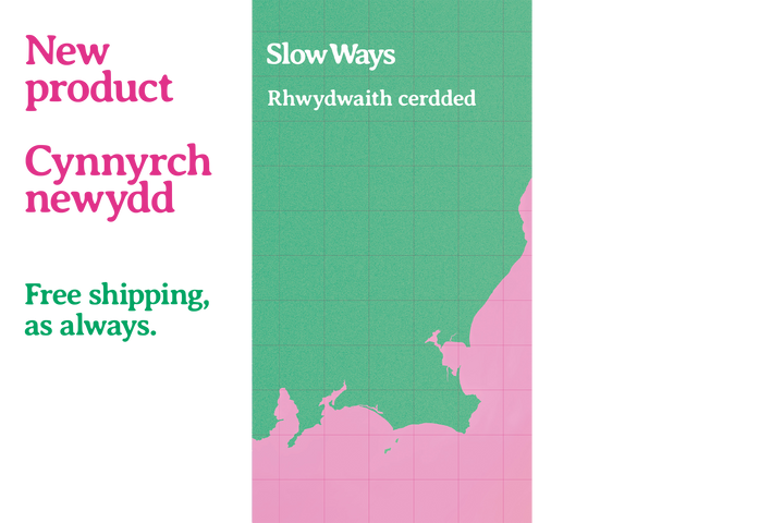Slow Ways – Cymraeg / Welsh