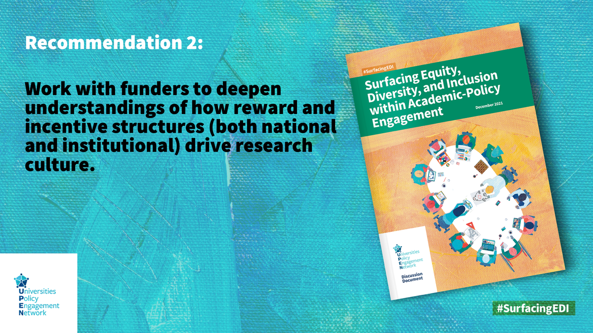 UPEN Surfacing EDI recommendation 2: work with funders to understand how national and institutional rewards and incentives drive research culture.