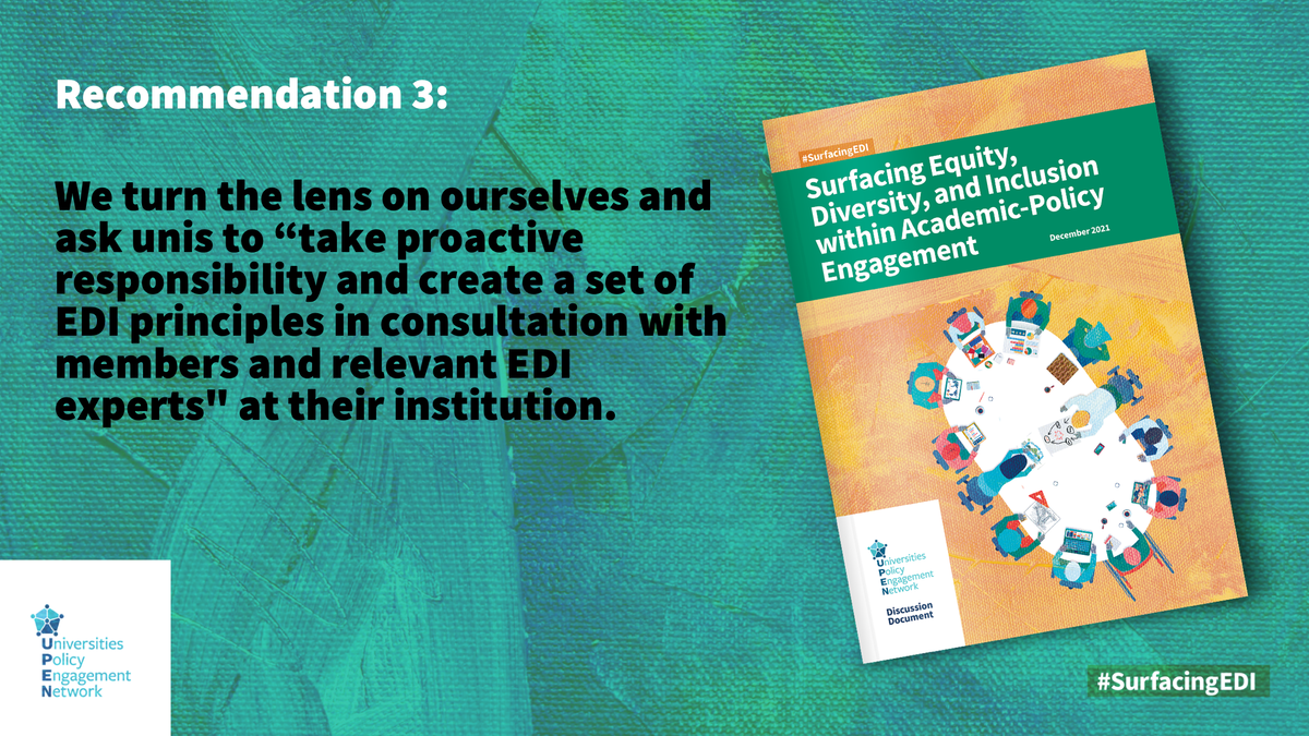 UPEN Surfacing EDI recommendation 3: universities should take responsibility and create EDI principles with members and relevant institutional experts.