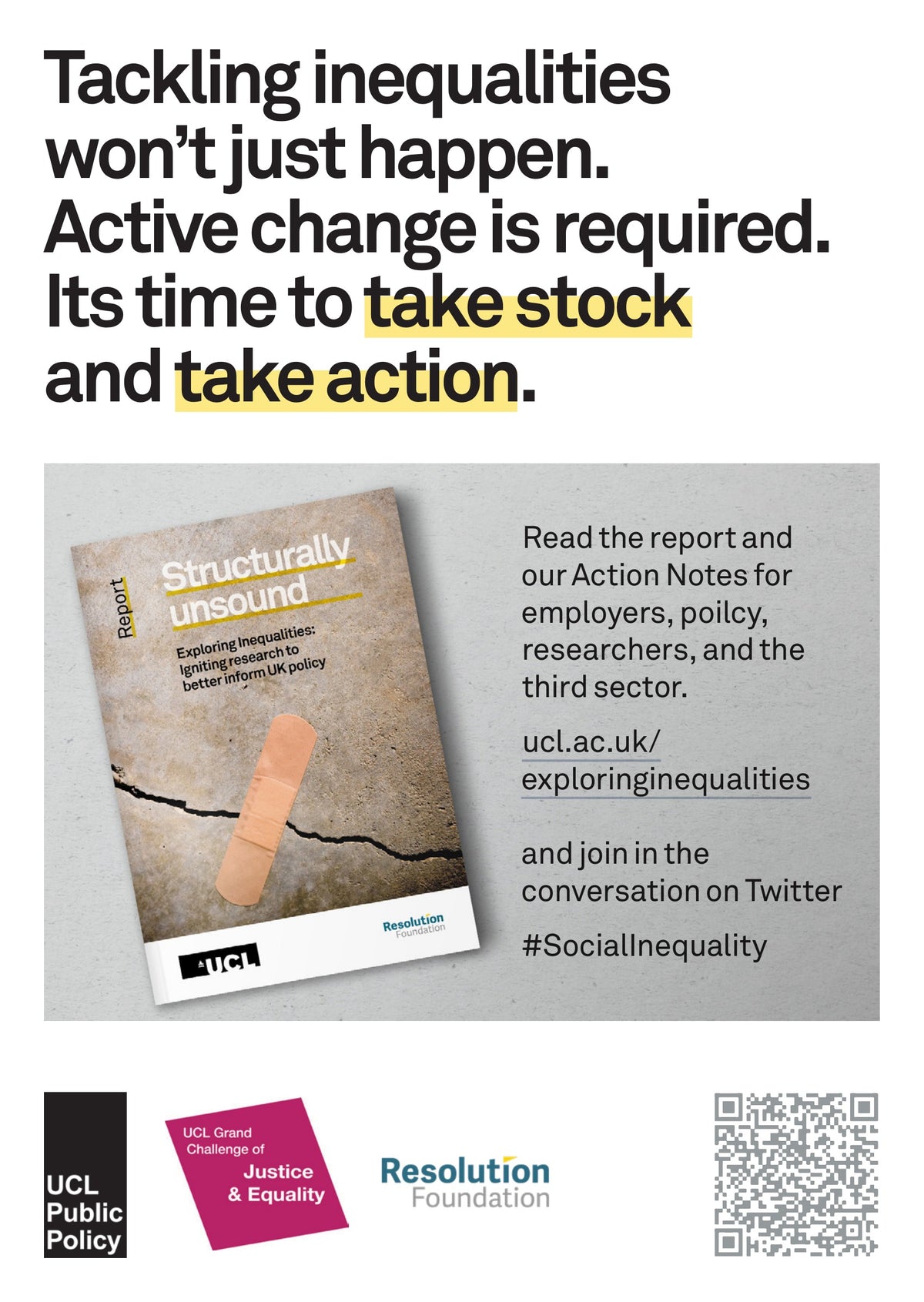 Structurally Unsound poster calling for action on inequalities, with the report cover and UCL and Resolution Foundation logos.
